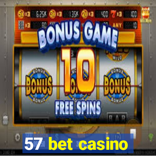 57 bet casino